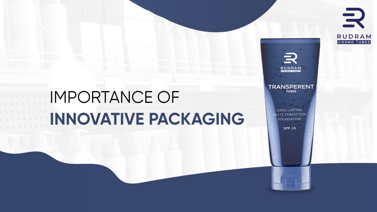 Importance of Innovative Packaging